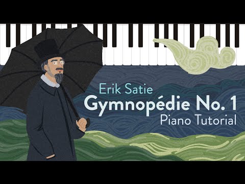 How to Play Gymnopédie No. 1 by Erik Satie | Piano Tutorial + Sheet Music
