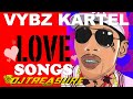 Vybz Kartel Mix 2021 Vybz Kartel LOVE SONGS Mix 2021 Vybz Kartel Dancehall Mix 2021
