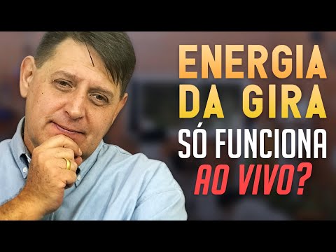 PTD nº 488 - A energia da Gira Online só funciona ao vivo?