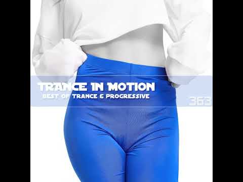 Emil Sorous's Shows — Trance In Motion Vol.363