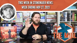 This Week in Stonemaier News: Week Ending November 27th, 2021 - The Mill