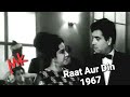Dil Ki Girah Khol Do Raat Aur Din1967 Nargis Pk Firoz Lata MannaDey Shailendra SJ A Tribute