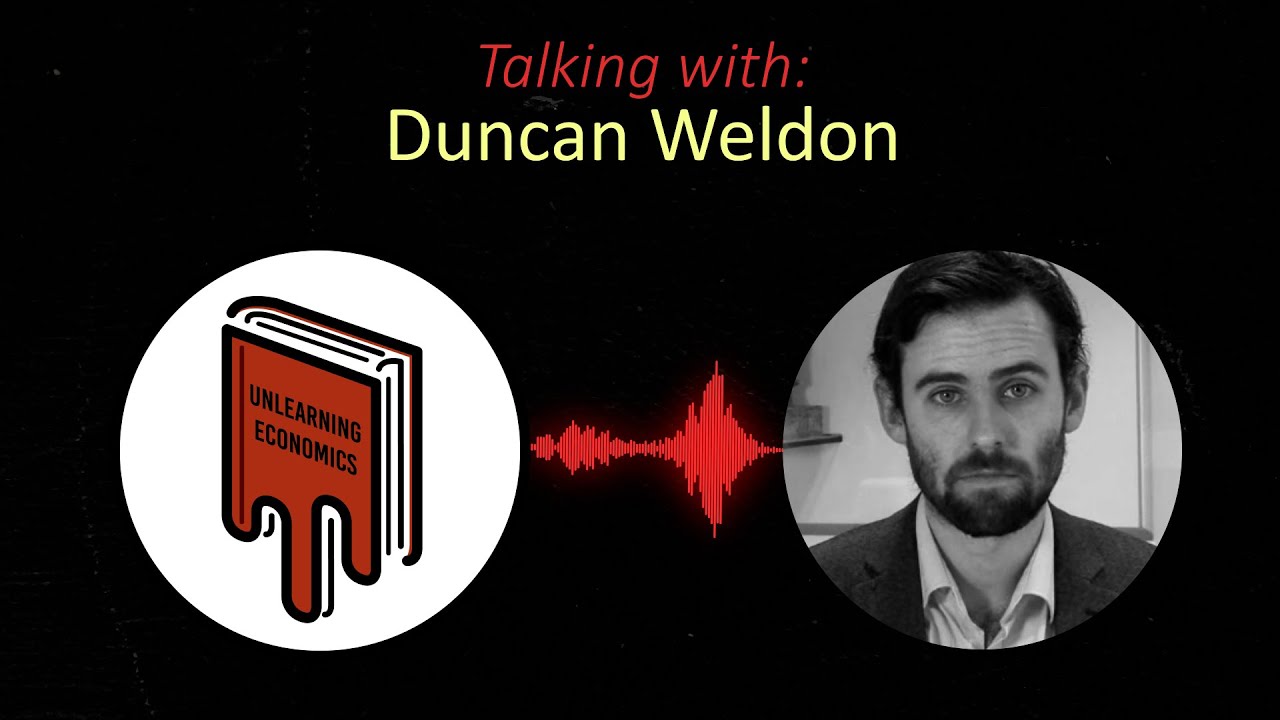 Two Hundred Years of Muddling Through: British Economic History with Duncan Weldon
