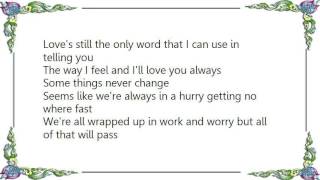 Barbara Mandrell - Some Things Never Change Lyrics