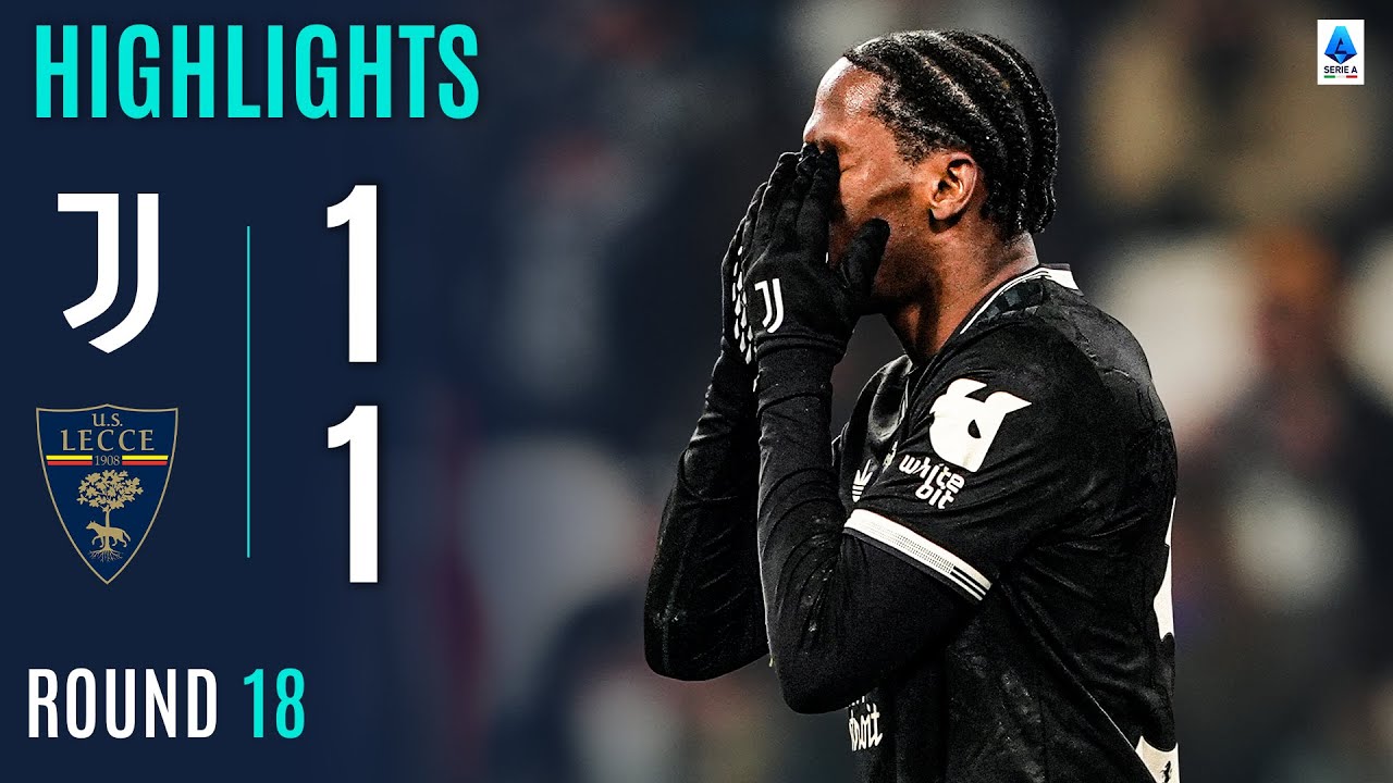 Juventus vs Lecce Highlights