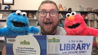 A Trip to the Library with SESAME STREET by Christy Peterson read aloud by Mr. Wilson