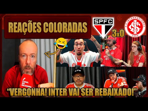 REAÇÕES dos COLORADOS - SÃO PAULO 3x0 INTERNACIONAL - BRASILEIRÃO 2025 - VAMOS RIR DO INTER!