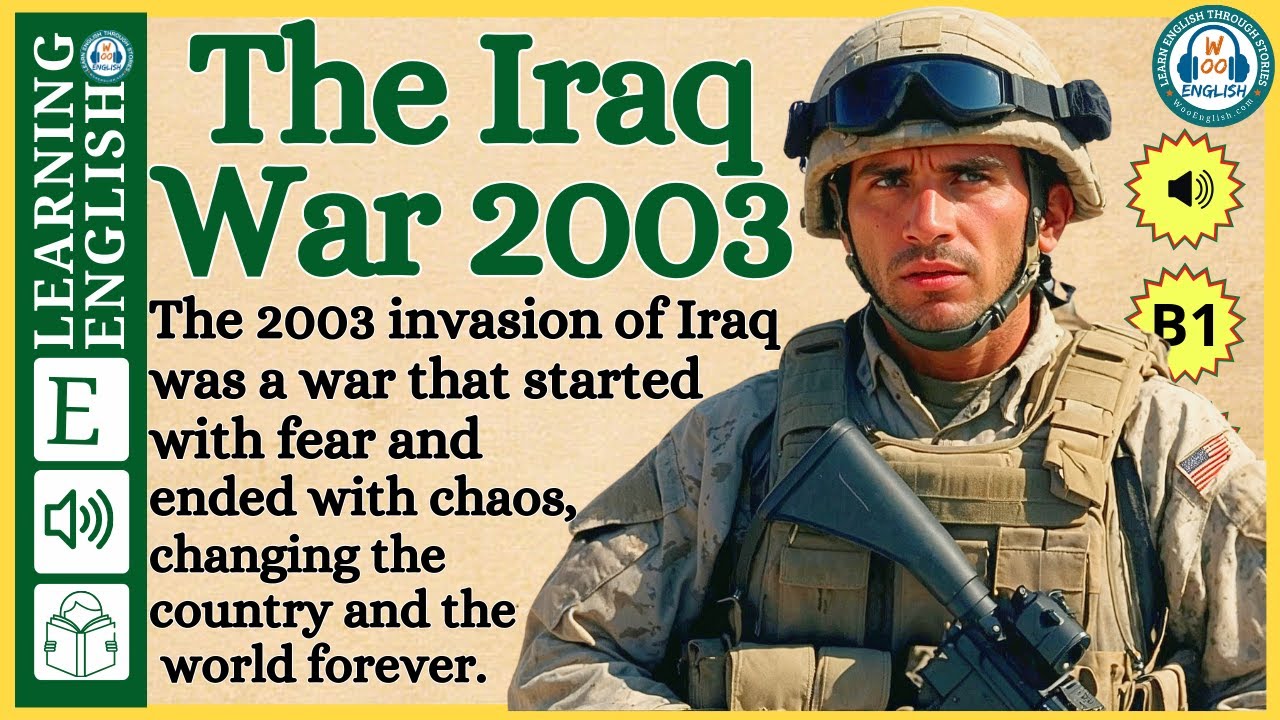 The iraq war 203 | English stories | Graded Reader |English Listening Practice | WooEnglish