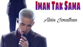 Download lagu Alvin - Iman Tak Sama (Lirik) [fremantle international] mp3