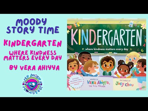 Moody Story Time: KINDergarten - Where Kindness Matters Every Day