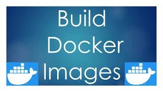 How to Build Docker Images