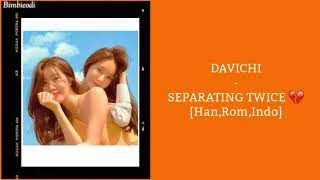 Download lagu DAVICHI 다 비치 - SEPARATING TWICE 두 번 헤어지는 일 [LYRICS Han,Rom,Indo] mp3