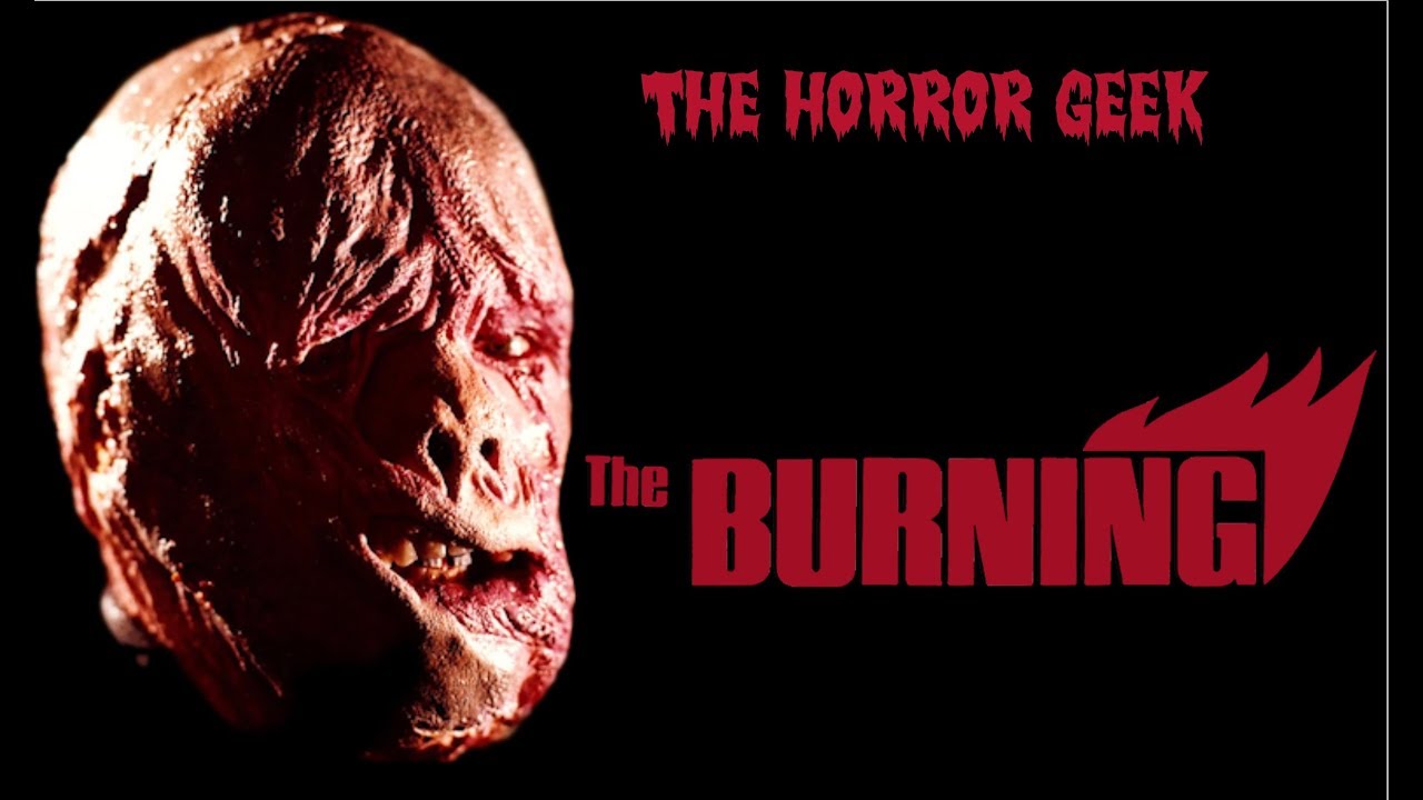 One of the All-Time Great Slasher Movies: The Burning (1981)