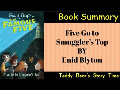 Five Go to Smuggler's Top by Enid Blyton | Book Summary | Famous Five