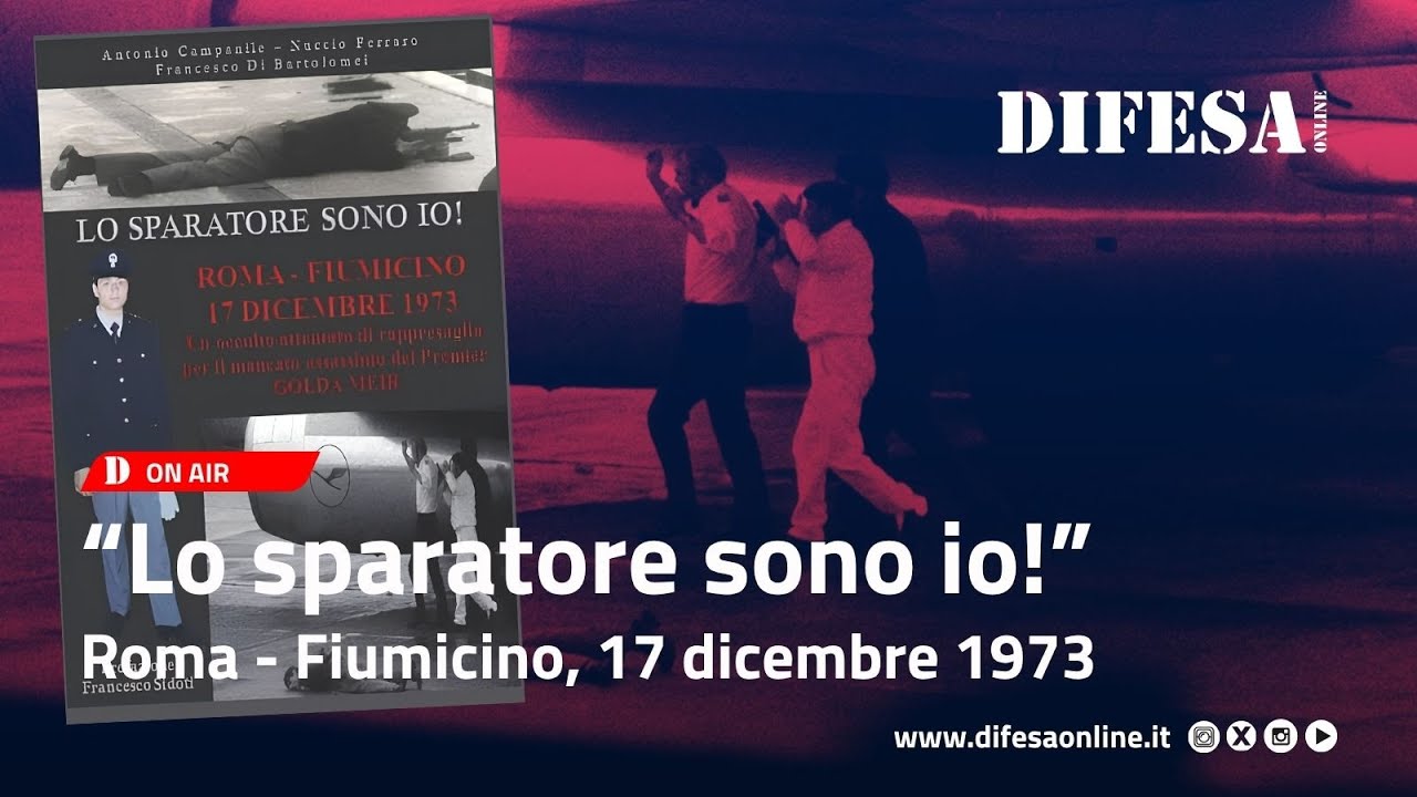 “Lo sparatore sono io!” Roma - Fiumicino, 17 dicembre 1973