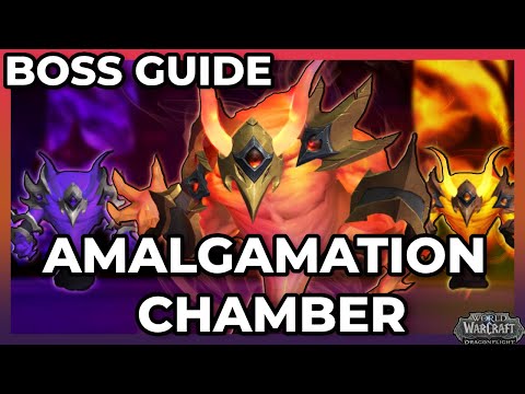 Amalgamation Chamber Normal & Heroic Boss Guide | Aberrus, The Shadowed Crucible Raid