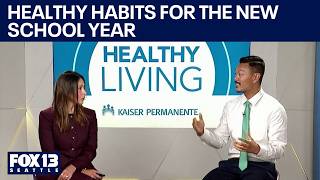 Family doctor provides healthy habits for kids as new school year begins