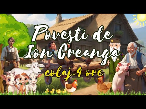 💮 Povesti de Ion Creanga | Povesti pentru copii | 11 Povesti captivante | Basme romanesti 💮