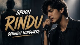 Download lagu SPOON – Rindu Serindu Rindunya | Lagu Rock Jiwa Paling Menyentuh Hati mp3