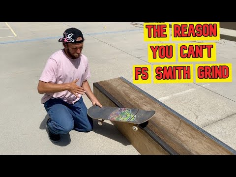 FS SMITH GRINDS. THE TRICK TO THE TRICK