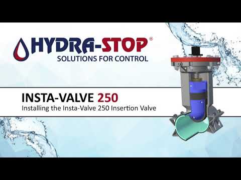 Insta-Valve 250 Insertion Valve — Quick Installation