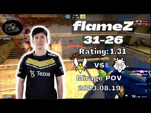 【flameZ POV】(31-26) rating: 1.31 Vitality vs G2 (mirage) | Gamers8 2023