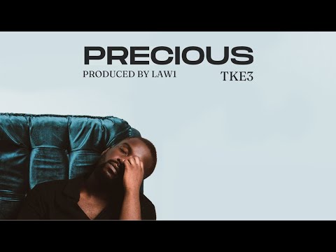 TKE3 - Precious [LyricVideo]
