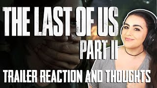 THE LAST OF US PART II RELEASE DATE TRAILER REACTION | TLOU2 Trailer Reaction and Theories/Thoughts