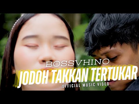 BOSSVHINO -  Jodoh Takkan Tertukar (Official Music Video)