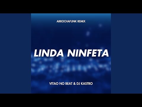 Linda Ninfeta (Arrochafunk Remix)