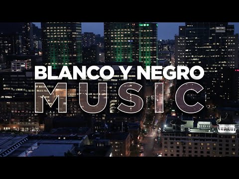 THE BEST OF BLANCO Y NEGRO MUSIC - BLANCO Y NEGRO MIX