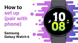 How to Set Up Samsung Galaxy Watch 6 (Step-by-Step for Beginners)