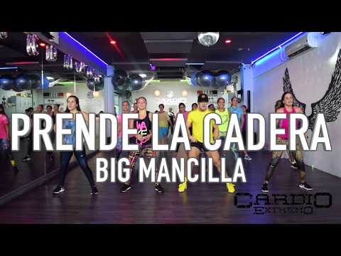 Prende la Cadera - Big Mancilla by Cesar James Zumba Cardio Extremo