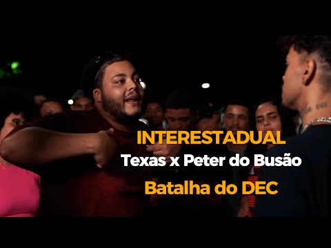 (Duelo de Gigantes Capixabas) INTERESTADUAL - Texas x Peter do Busão - Batalha do DEC - 2ª Fase