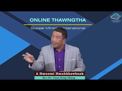 A Hmunmi Hmuhkhawhnak - Rev.Dr.Tuan Peng Thang