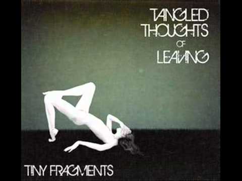 Tangled Thoughts of Leaving - The Banshee