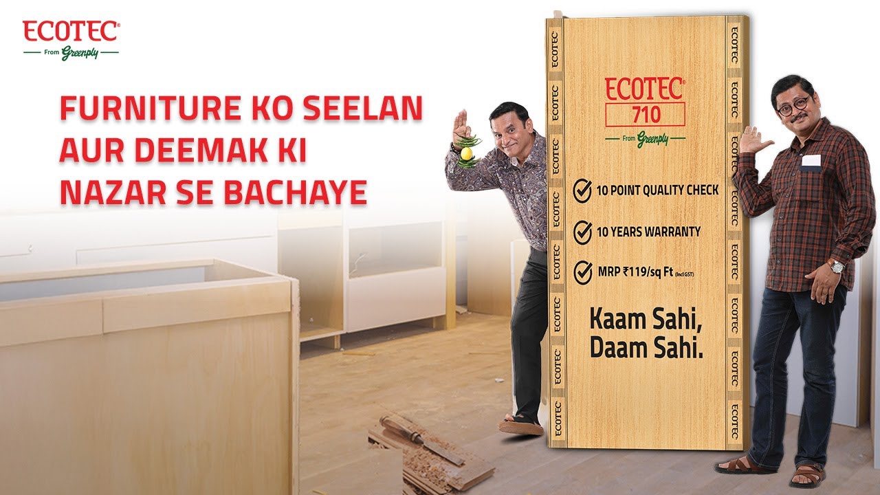 Greenply's 'Kaam Sahi, Dam Sahi' campaign