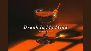 Vietsub | Drunk In My Mind - Benson Boone | Lyrics Video