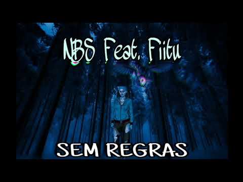 NBS Hip Hop Feat. Fiitu - Sem Regras