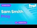 Sam Smith - Pray (Piano Karaoke)