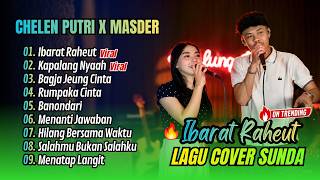 Download lagu IBARAT RAHEUT - Masder X Chelen Cipt Rivan Darul Fadly | KAPALANG NYAH  || LAGU POP SUNDA TERPOPULER mp3