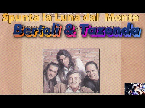 Tazenda &  Pierangelo Bertoli  -  Spunta la Luna del Monte (Musica Ai Testo italiano)