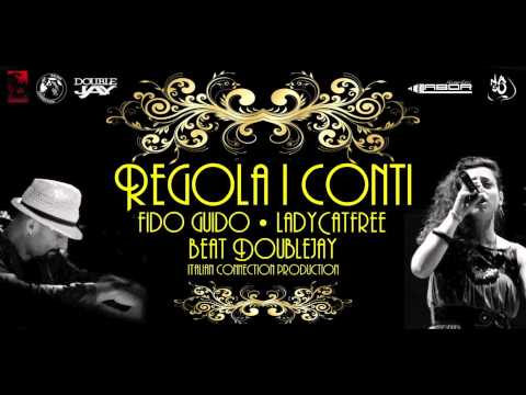 REGOLA I CONTI- FIDO GUIDO & LADYCATFREE  prod. DOUBLEJAY