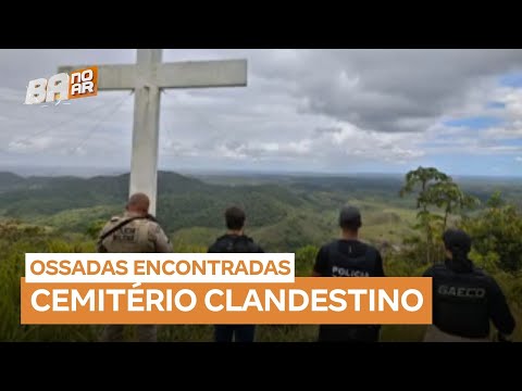 Cemitério clandestino com ossadas é descoberto em Itabela (BA)