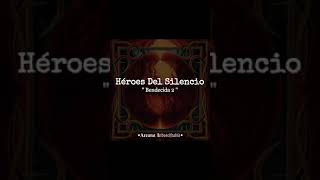 Héroes Del Silencio - Bendecida 2 //Letra