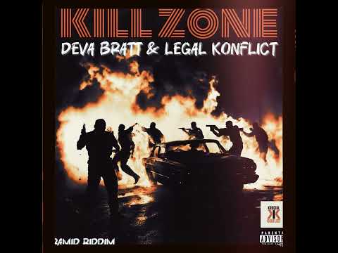 Deva Bratt & Legal Konflict- KILL ZONE ( Pyramid Riddim )