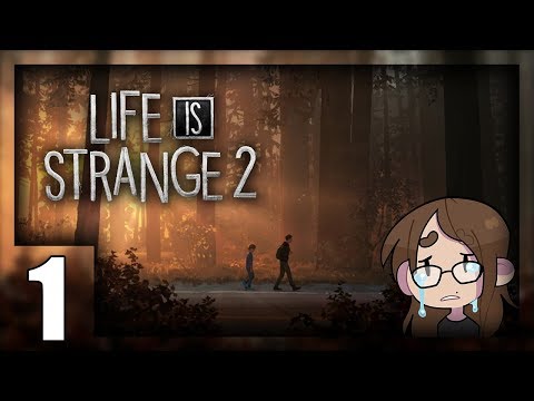 [ Life is Strange 2 ] Why u gotta break my heart - Episode 1