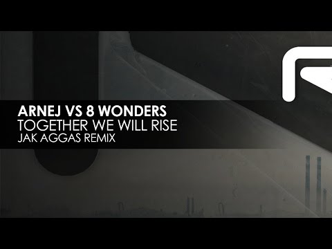Arnej vs 8 Wonders - Together We Will Rise (Jak Aggas Remix)