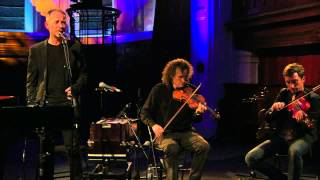 The Gloaming - Saoirse (Live in Cork)