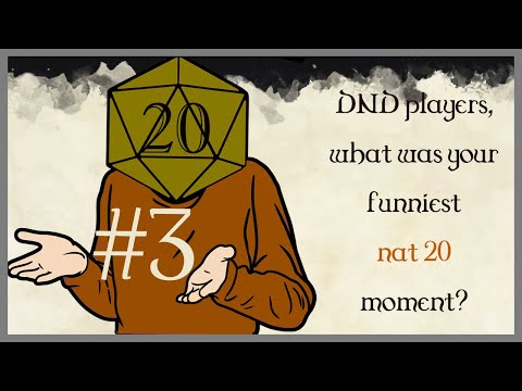 DND players, what was your funniest “nat 20” moment? Part 3 (r/askYouTube)